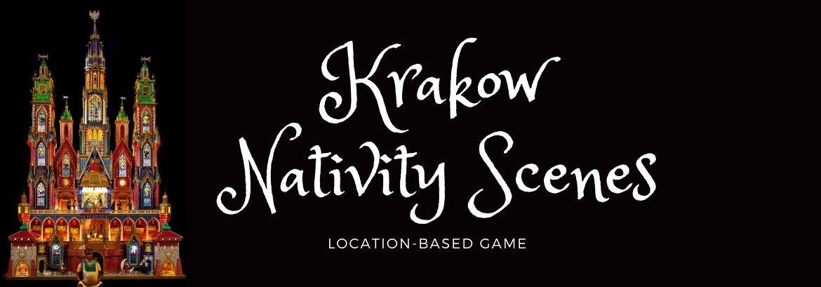 Krakow Nativity Scenes - take part in a location-based game!