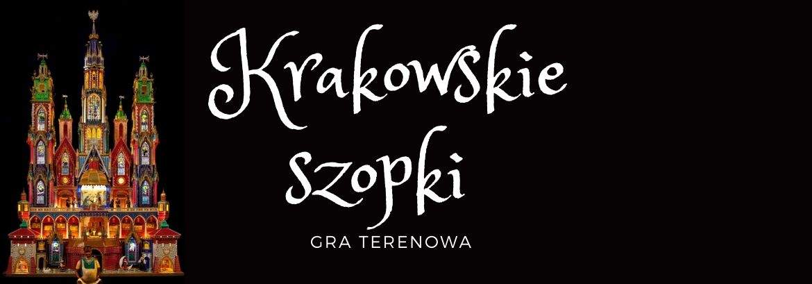 Szopki Krakowskie – weź udział w grze terenowej!