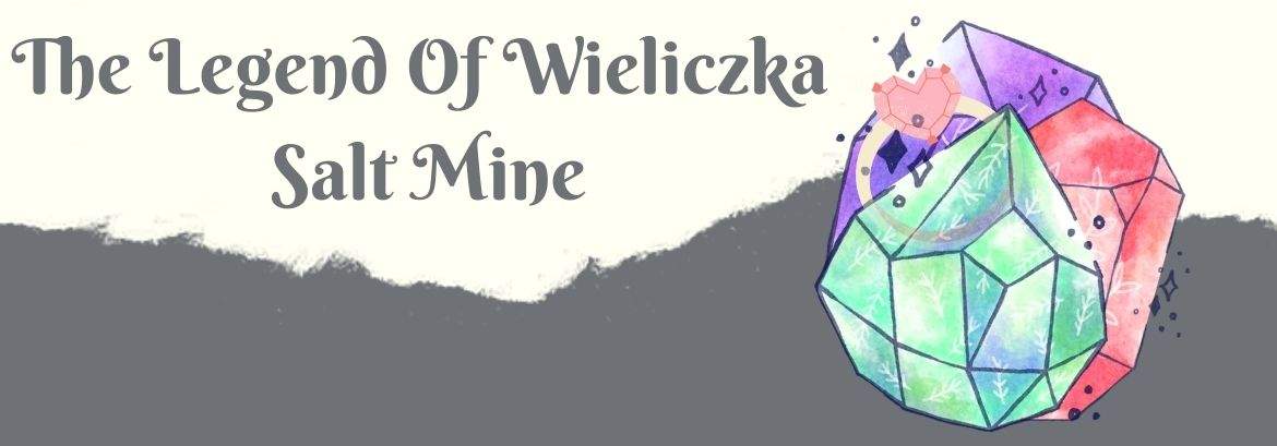 The Treasurer, Kinga, and Siuda Baba - The Legends Of Wieliczka Salt Mine
