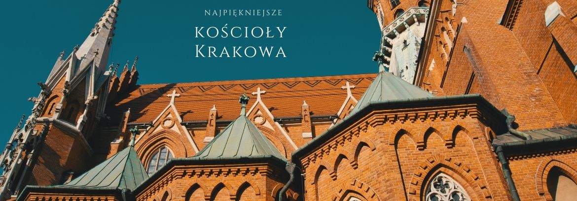 Poznaj NAJPIĘKNISZE kościoły Krakowa