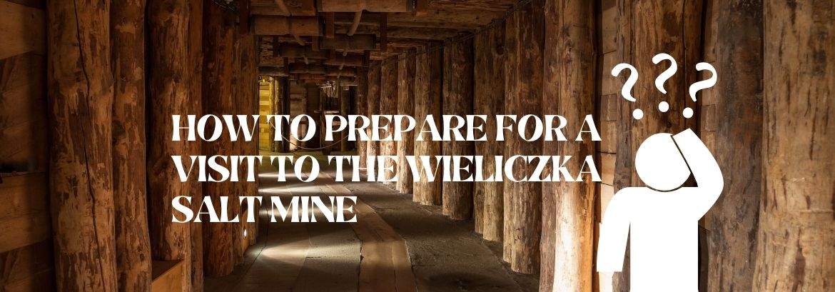 How to prepare for a visit to the Wieliczka Salt Mine